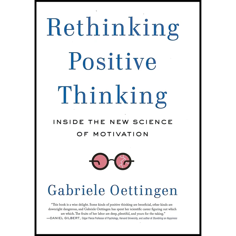 کتاب Rethinking Positive Thinking اثر Gabriele Oettingen انتشارات Current