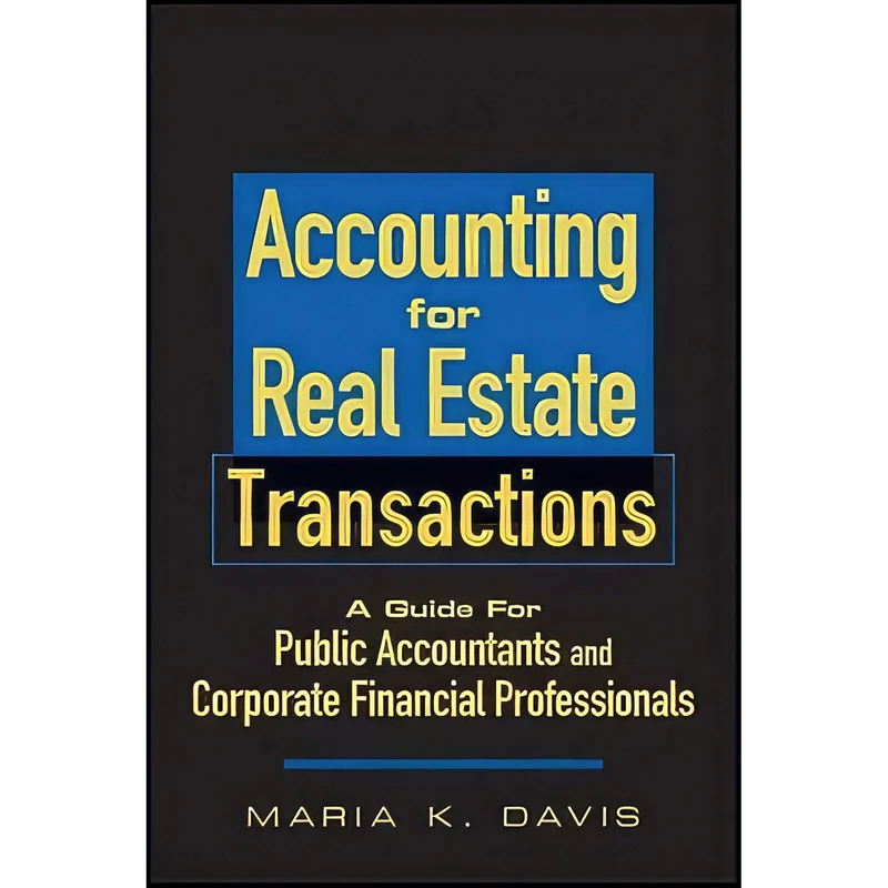 کتاب Accounting for Real Estate Transactions اثر Maria K. Davis انتشارات Wiley