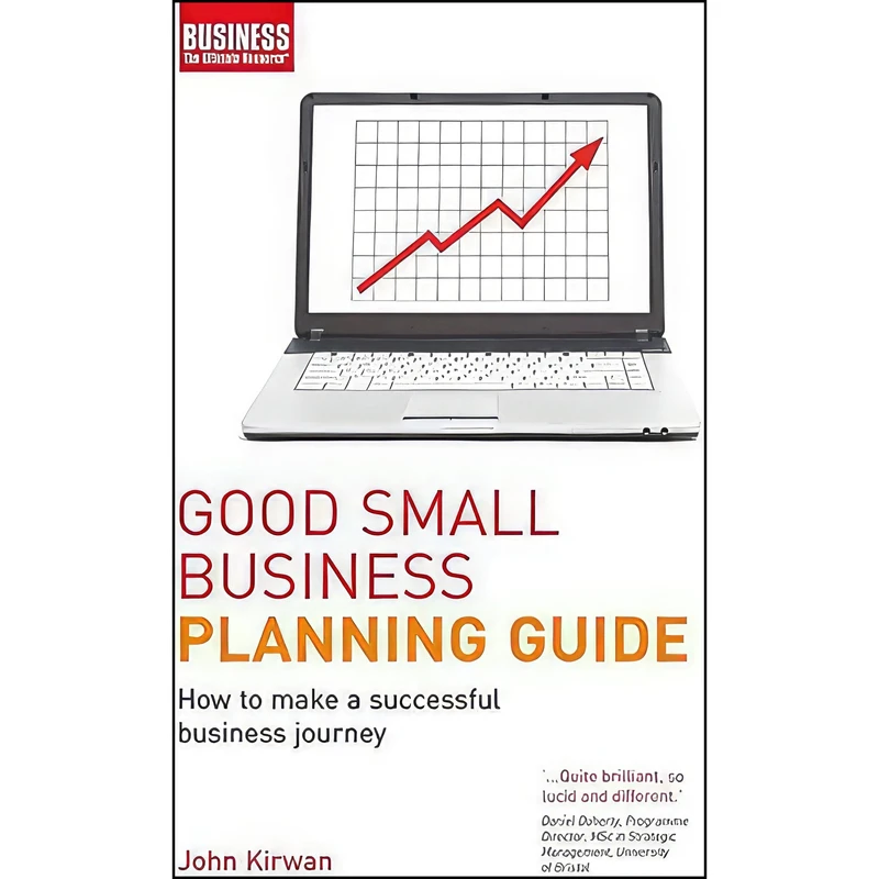 کتاب Good Small Business Planning Guide اثر John Kirwan انتشارات A & C Black Publishers Ltd