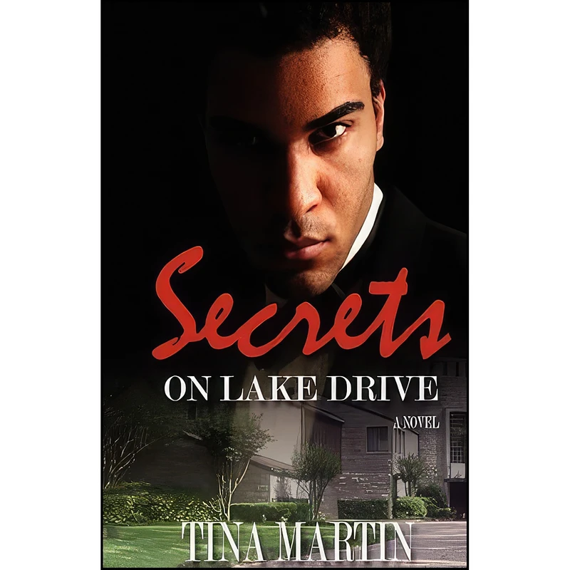 کتاب Secrets on Lake Drive اثر Tina Martin انتشارات Xpress Yourself Publishing, LL