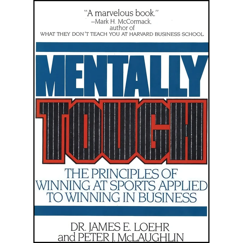 کتاب Mentally Tough اثر James E. Loehr انتشارات M. Evans & Company