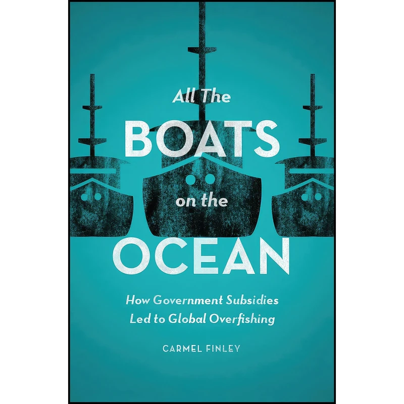 کتاب All the Boats on the Ocean اثر Carmel Finley انتشارات University of Chicago Press