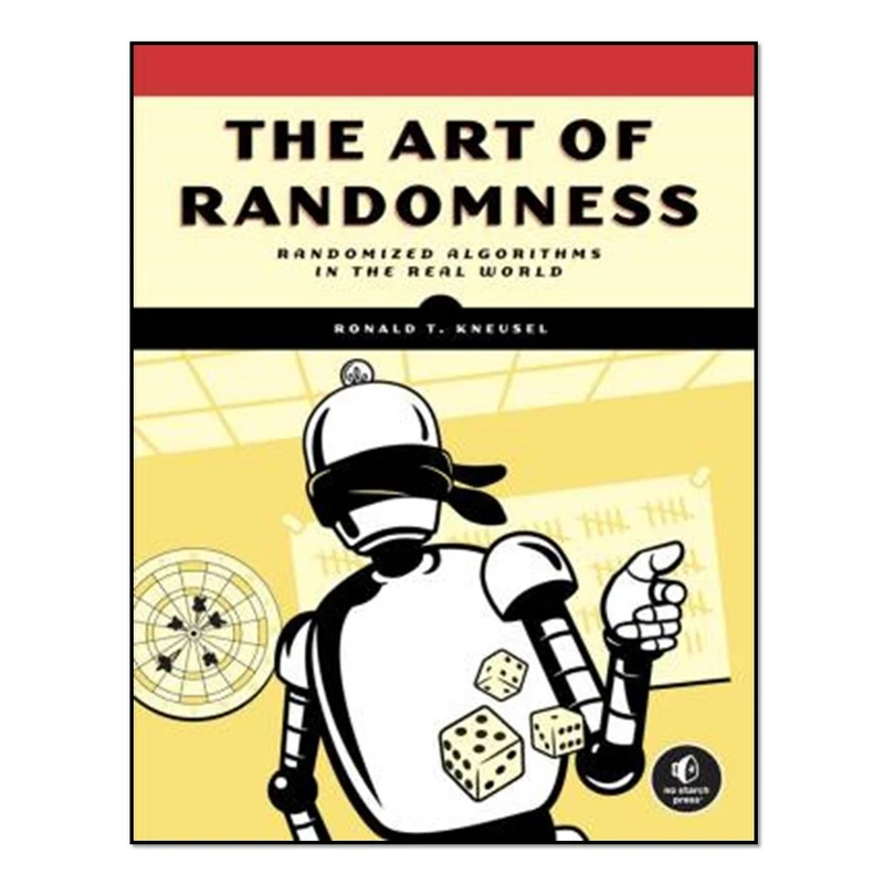کتاب The Art Of Randomness اثر Ronald T. Kneusel انتشارات آوای مؤلف