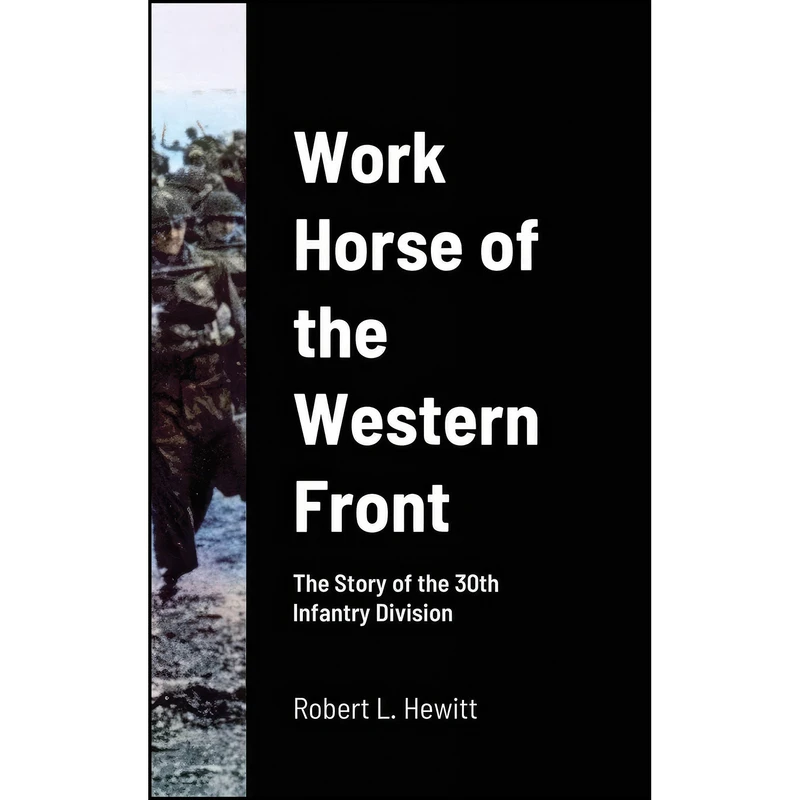 کتاب Work Horse of the Western Front اثر Robert L Hewitt انتشارات Lulu.com