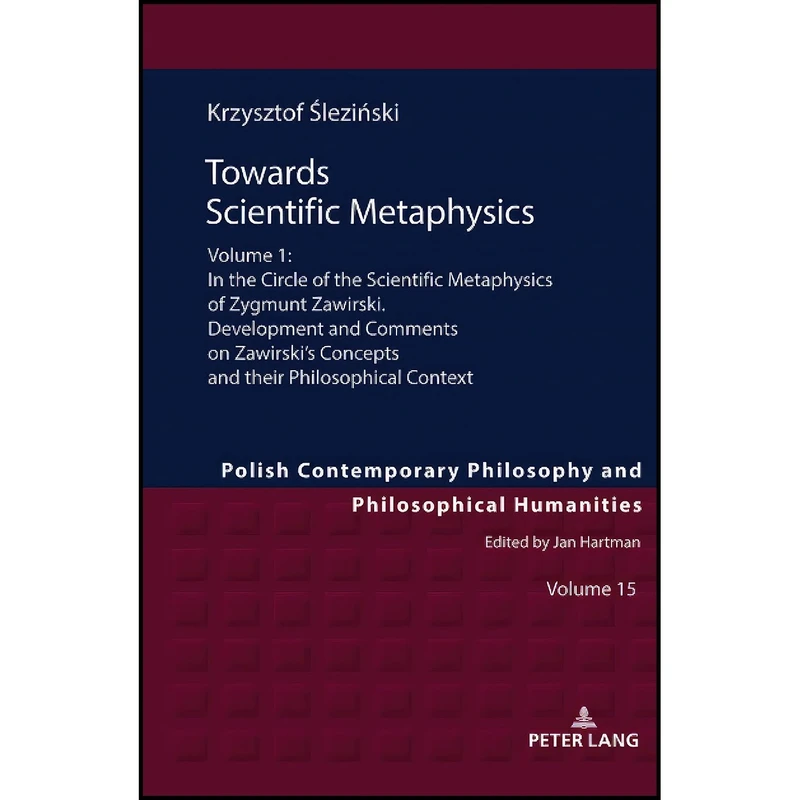 کتاب Towards Scientific Metaphysics, Volume 1  اثر Slezinski انتشارات Peter Lang