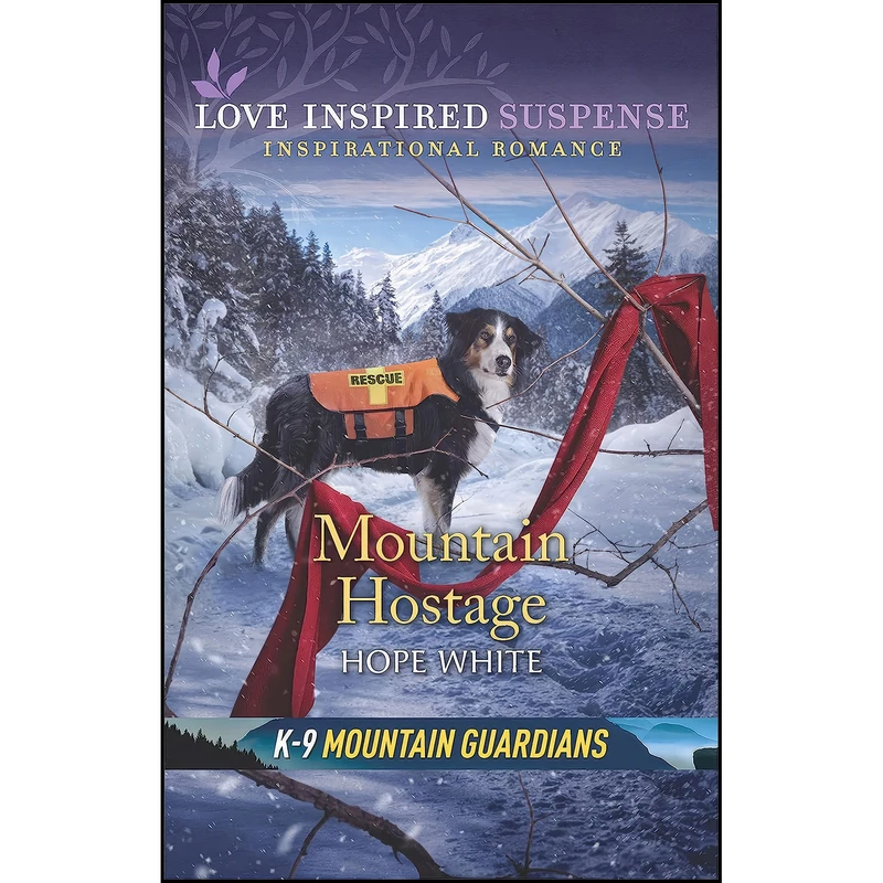 کتاب Mountain Hostage  اثر Hope White انتشارات Love Inspired Suspense