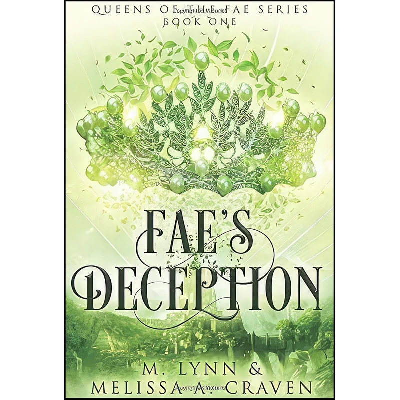 کتاب Fae's Deception  اثر M. Lynn and Melissa A. Craven انتشارات Twin Rivers Press LLC