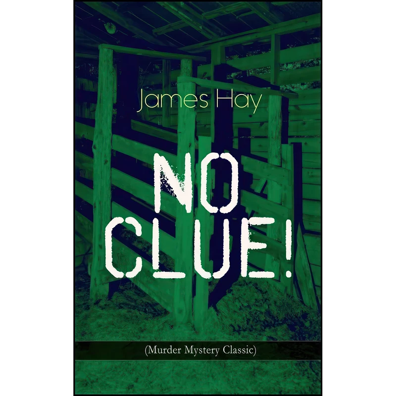 کتاب NO CLUE!  اثر James Hay انتشارات تازه ها