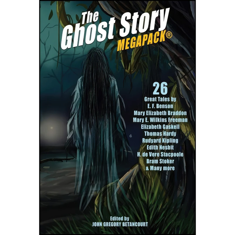 کتاب The Ghost Story MEGAPACK® اثر جمعي از نويسندگان انتشارات Wildside Press