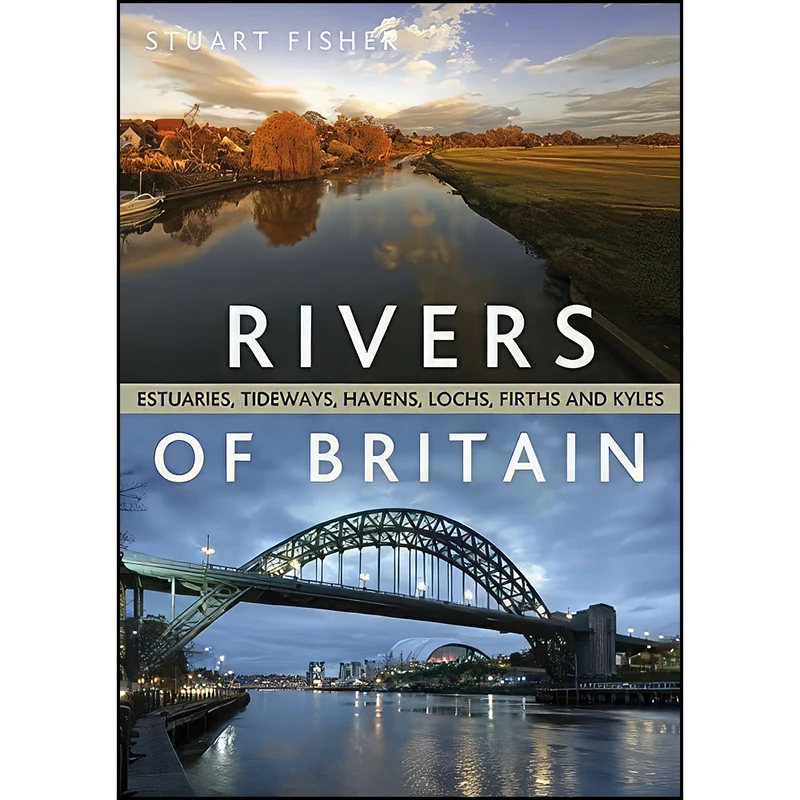 کتاب The Rivers of Britain اثر Stuart Fisher انتشارات Adlard Coles