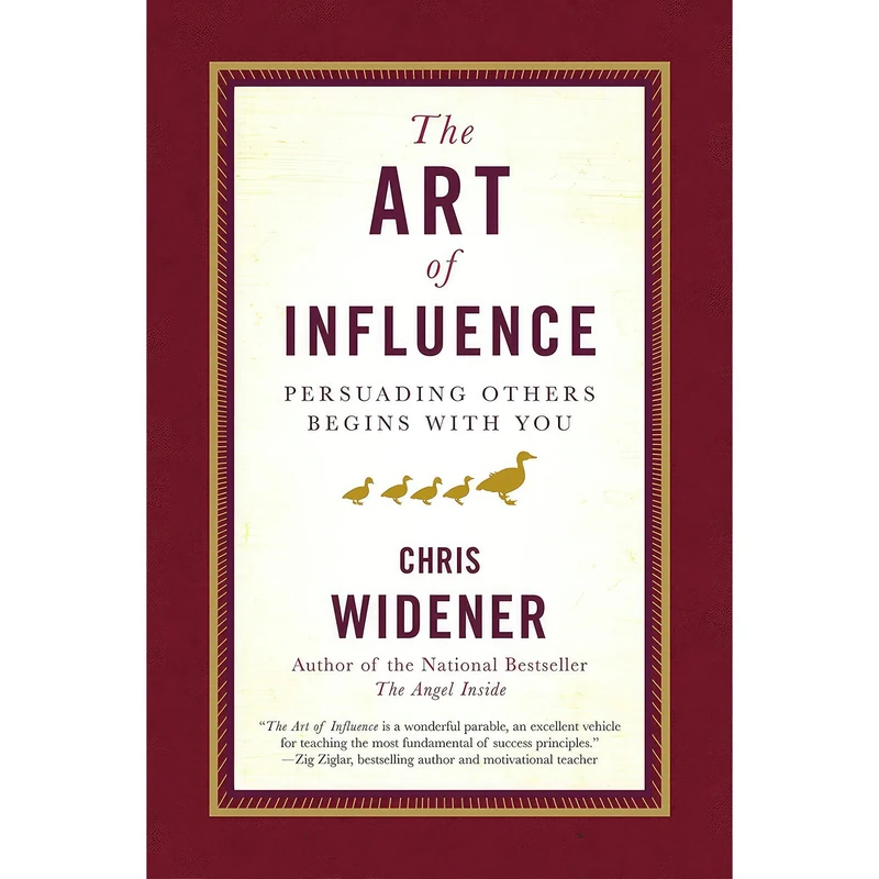 کتاب The Art of Influence اثر Chris Widener انتشارات Currency