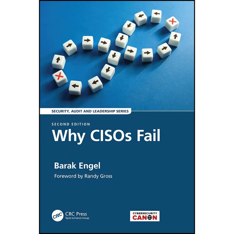 کتاب Why CISOs Fail  اثر Barak Engel انتشارات تازه ها