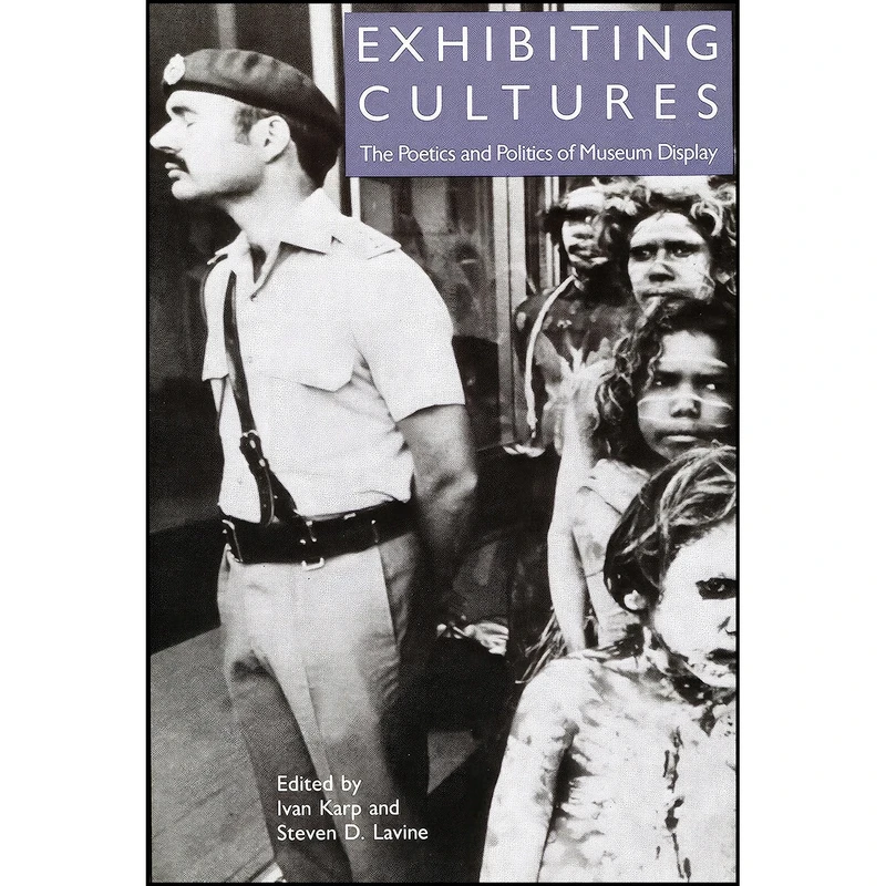 کتاب Exhibiting Cultures اثر Steven D. Lavine انتشارات Smithsonian Books