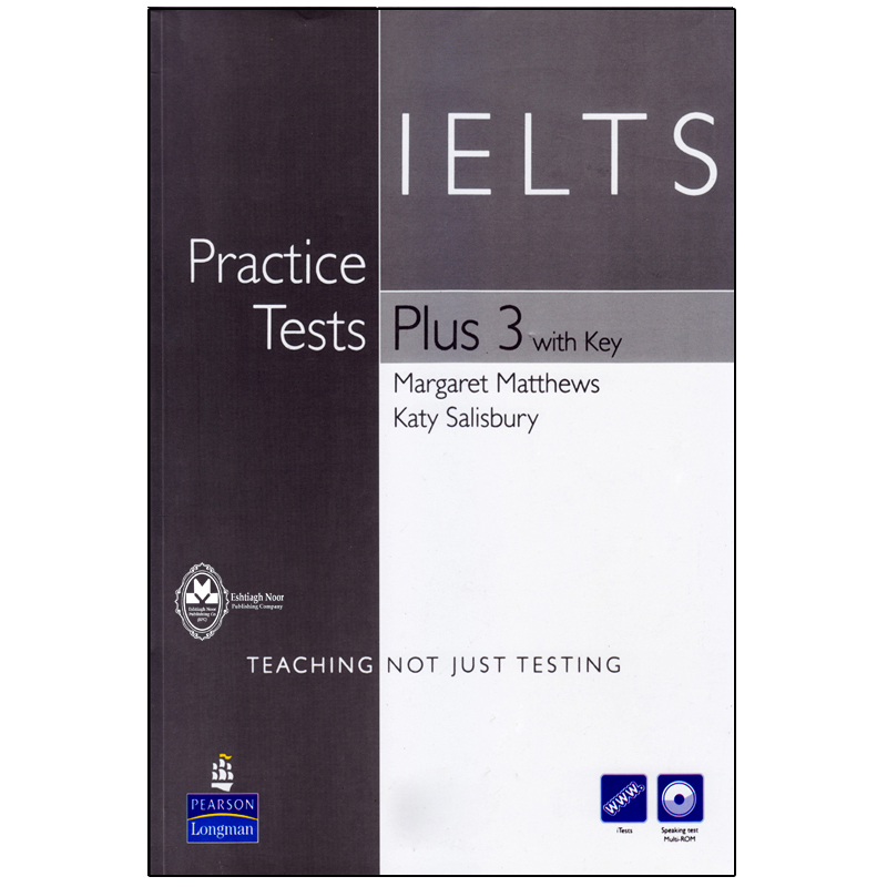 کتاب IELTS Practice Tests Plus 3 اثر Margaret Matthews And Katy Salisbury انتشارات اشتیاق نور