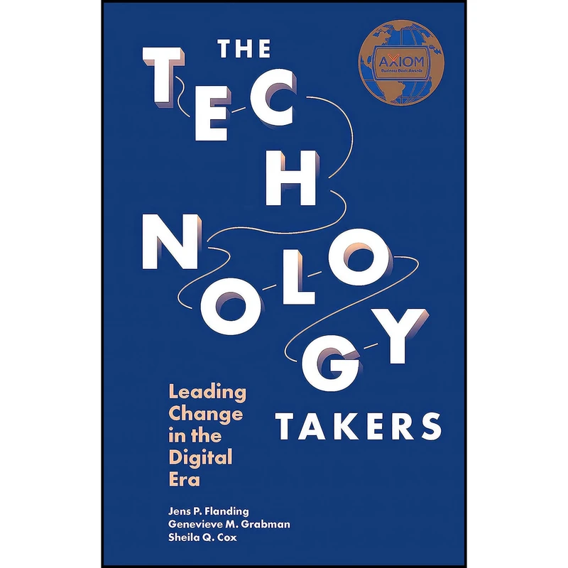کتاب The Technology Takers اثر جمعي از نويسندگان انتشارات Emerald Publishing