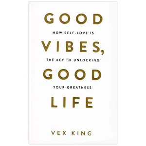 کتاب Good Vibes, Good Life اثر Vex King انتشارات زبان مهر