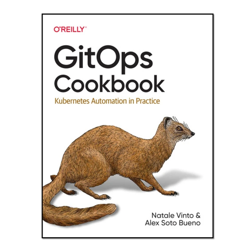 کتاب  GitOps Cookbook: Kubernetes Automation in Practice اثر Vinto and Natale  انتشارات آوای مؤلف
