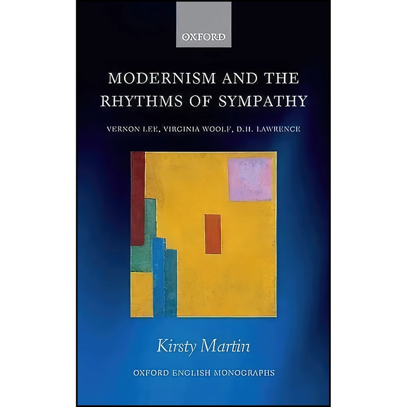 کتاب Modernism and the Rhythms of Sympathy اثر Kirsty Martin انتشارات Oxford University Press