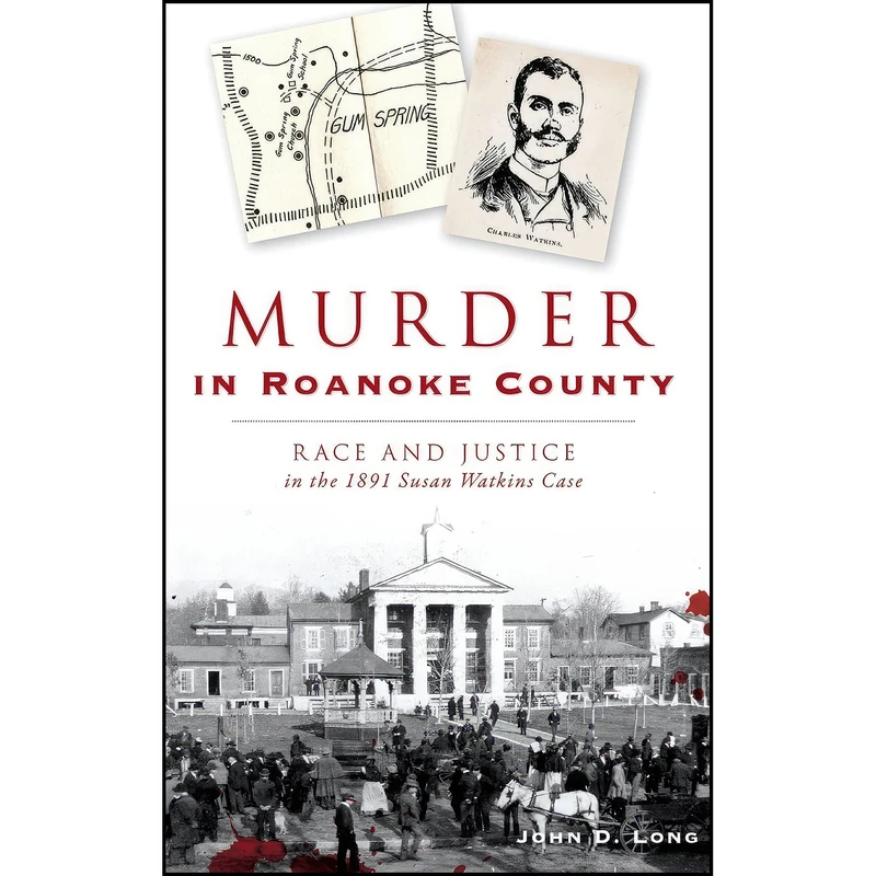 کتاب Murder in Roanoke County اثر John D Long انتشارات History Press Library Editions