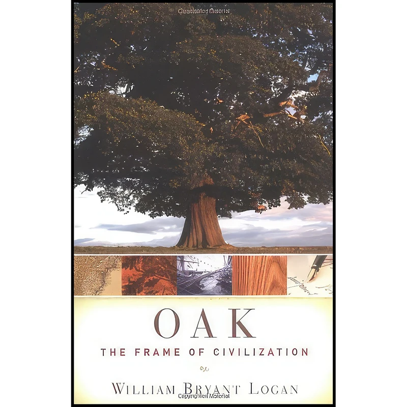 کتاب Oak اثر William Bryant Logan انتشارات W W Norton & Co Inc