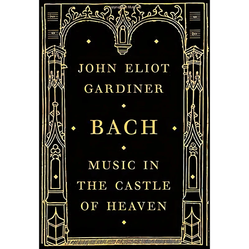کتاب Bach اثر John Eliot Gardiner انتشارات Knopf