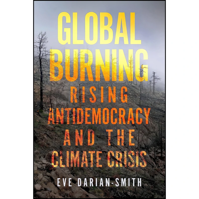 کتاب Global Burning اثر Eve Darian-Smith انتشارات تازه ها