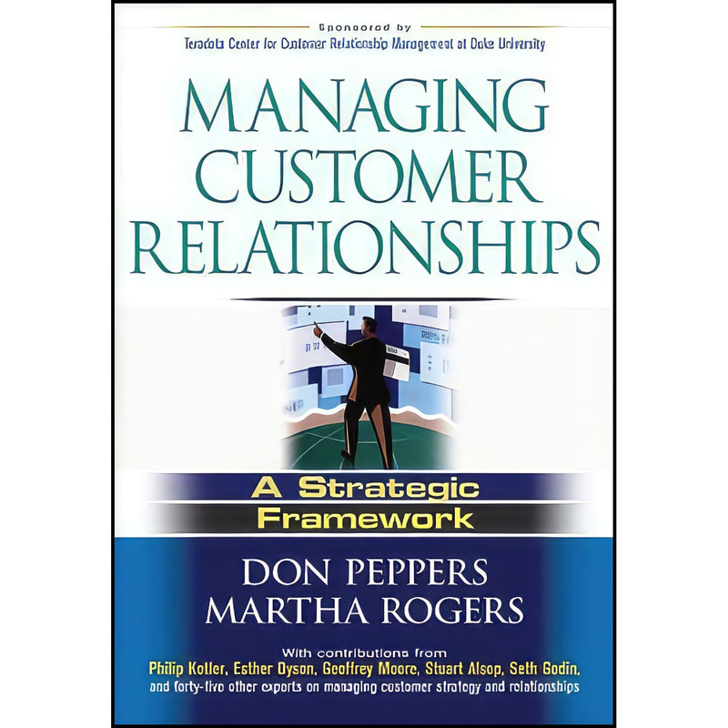 قیمت و خرید کتاب Managing Customer Relationships اثر Don Peppers and Martha  Rogers انتشارات Wiley