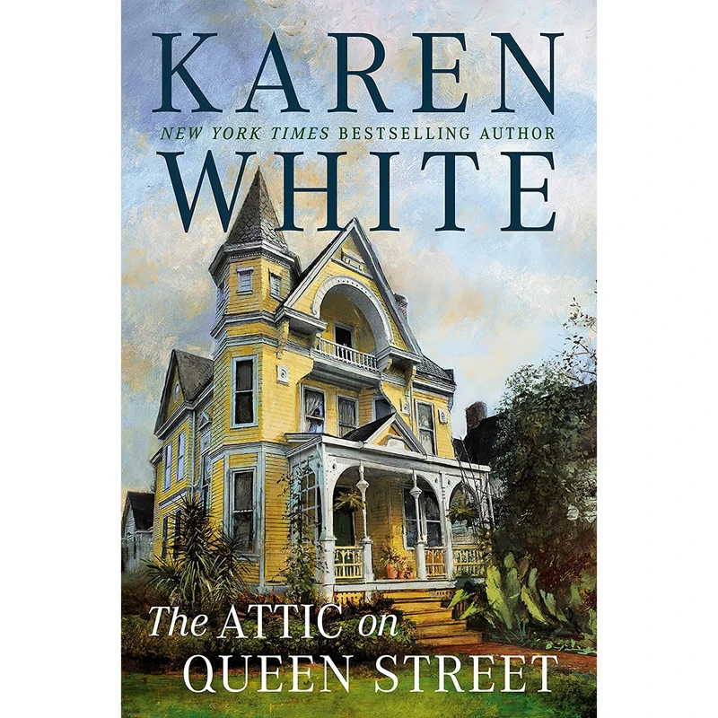 کتاب The Attic on Queen Street اثر Karen White انتشارات Berkley
