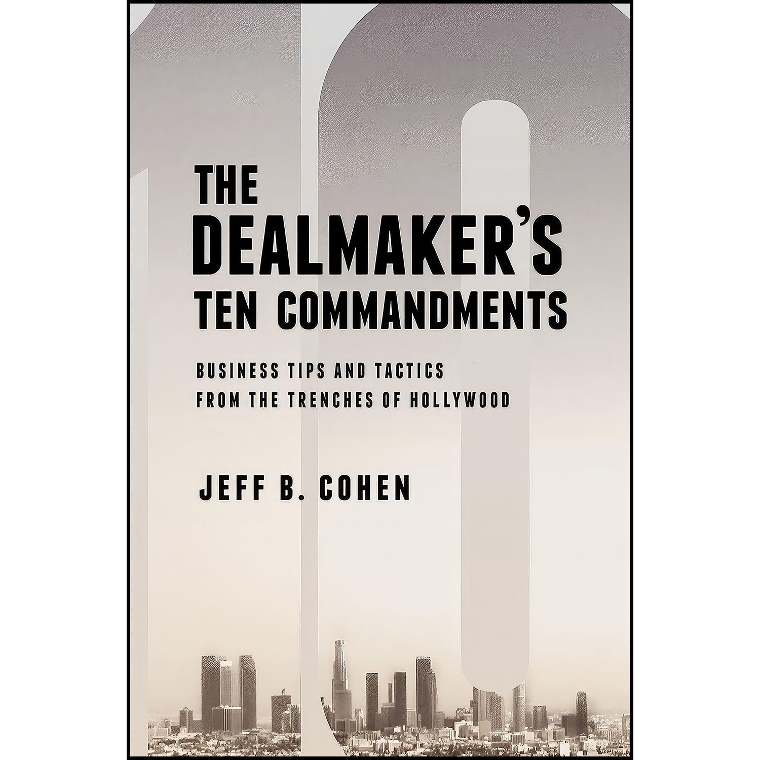 قیمت و خرید کتاب The Dealmaker’s Ten Commandments اثر Jeff B. Cohen ...