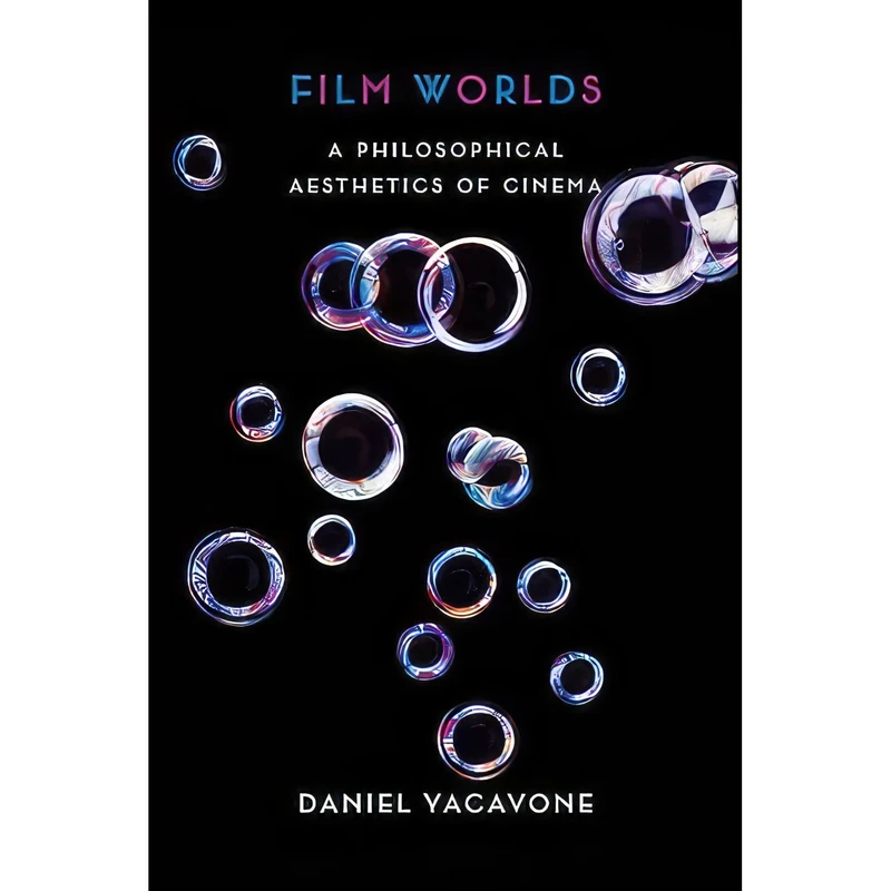 کتاب Film Worlds اثر Daniel Yacavone انتشارات Columbia University Press
