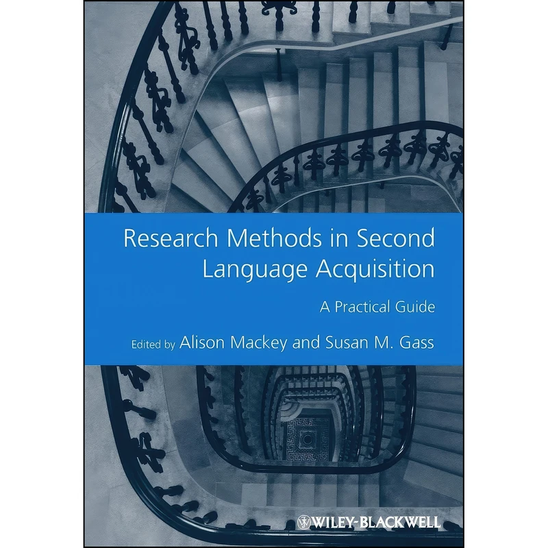 کتاب Research Methods in Second Language Acquisition اثر Alison Mackey and Susan M. Gass انتشارات Wiley-Blackwell