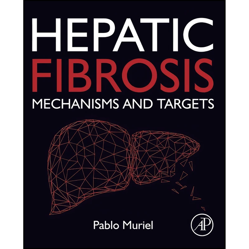 کتاب Hepatic Fibrosis اثر Pablo Muriel PhD انتشارات تازه ها