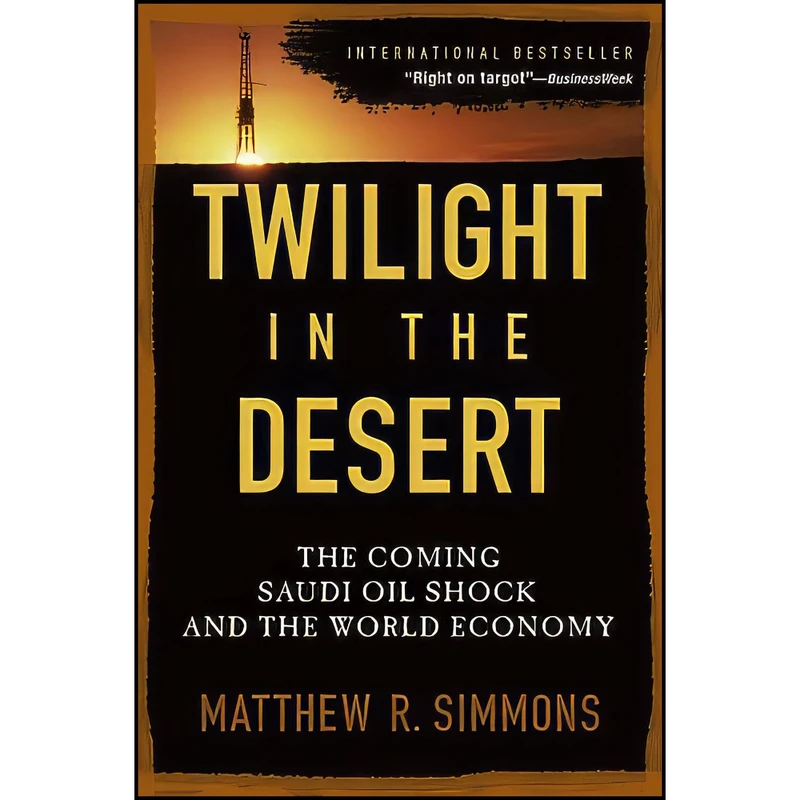 کتاب Twilight in the Desert اثر Matthew R. Simmons انتشارات Wiley