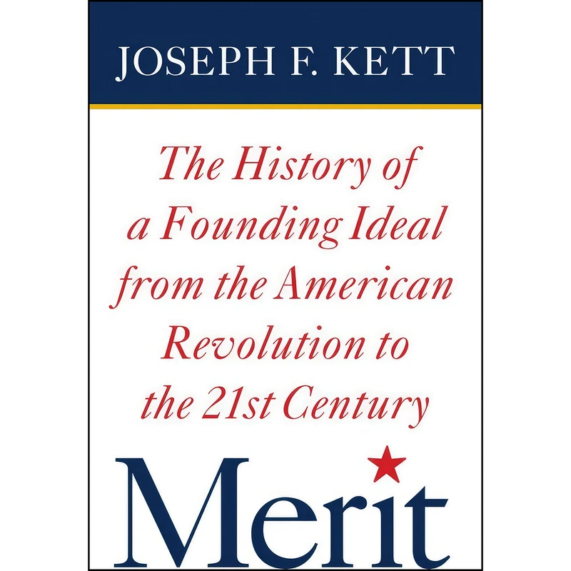 کتاب Merit اثر Joseph F. Kett انتشارات Cornell University Press