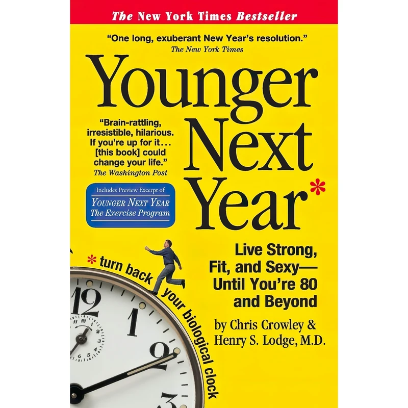 کتاب Younger Next Year اثر Chris Crowley and Henry S. Lodge انتشارات Workman Publishing Company