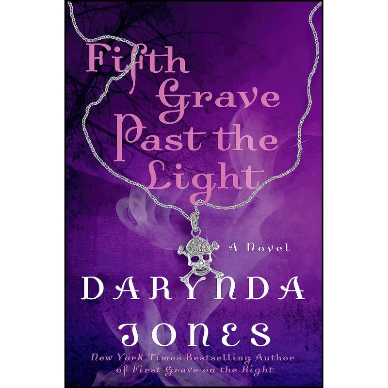 کتاب Fifth Grave Past the Light اثر Darynda Jones انتشارات St. Martins Press