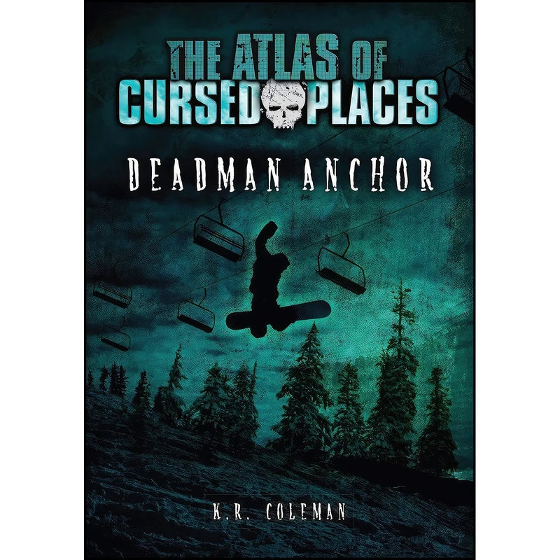 کتاب Deadman Anchor  اثر K. R. Coleman انتشارات Darby Creek Publishing