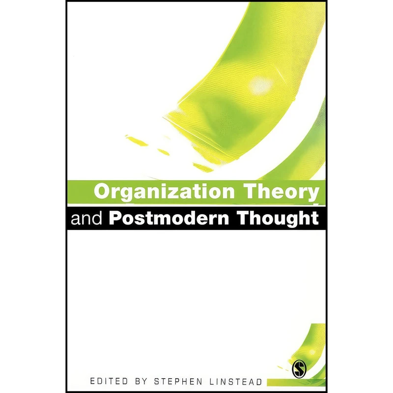 کتاب Organization Theory and Postmodern Thought اثر Stephen Andrew Linstead انتشارات SAGE Publications Ltd