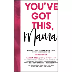 کتاب You&#39;ve Got This, Mama اثر Sabrina Greer and Jodie Tilley and Carrie Mazzei انتشارات تازه ها