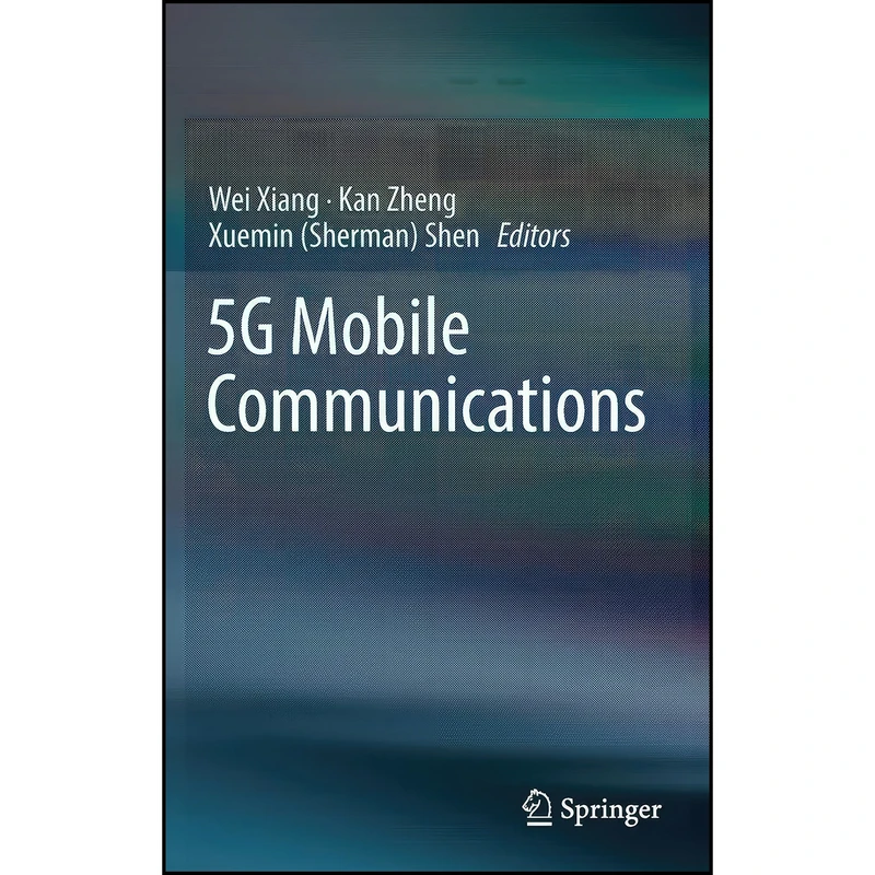 کتاب 5G Mobile Communications اثر جمعي از نويسندگان انتشارات Springer