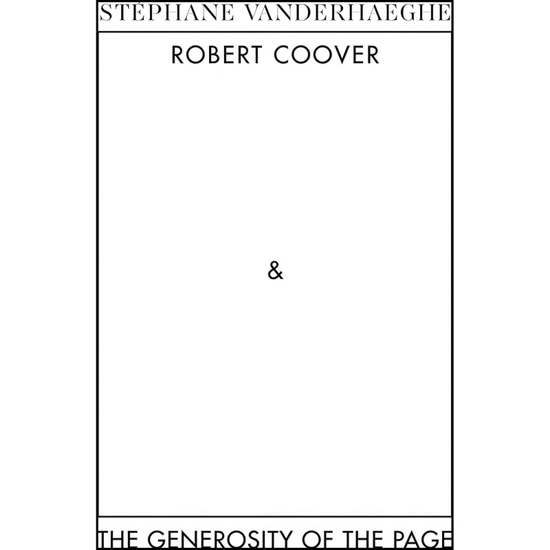 کتاب Robert Coover and the Generosity of the Page اثر Stephane Vanderhaeghe انتشارات Dalkey Archive Press