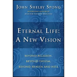 کتاب Eternal Life اثر John Shelby Spong انتشارات HarperOne