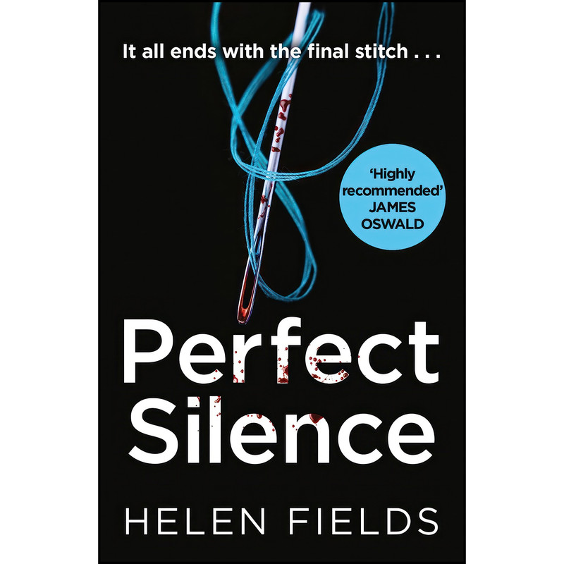 کتاب Perfect Silence  اثر Helen Fields انتشارات Avon