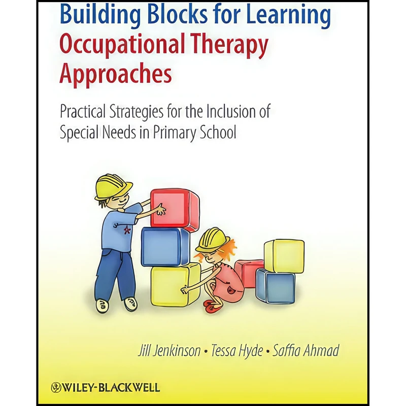 کتاب Building Blocks for Learning Occupational Therapy Approaches اثر جمعي از نويسندگان انتشارات Wiley