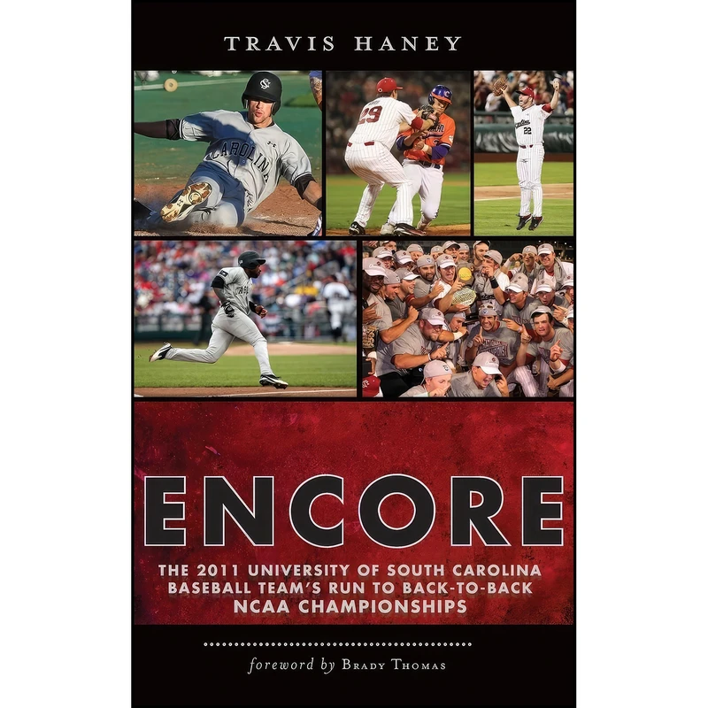 کتاب Gamecock Encore اثر Travis Haney and Brady Thomas انتشارات History Press Library Editions