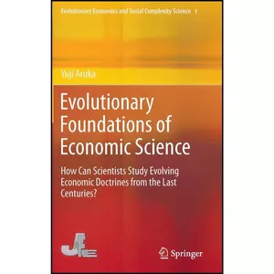 کتاب Evolutionary Foundations of Economic Science اثر Yuji Aruka انتشارات Springer