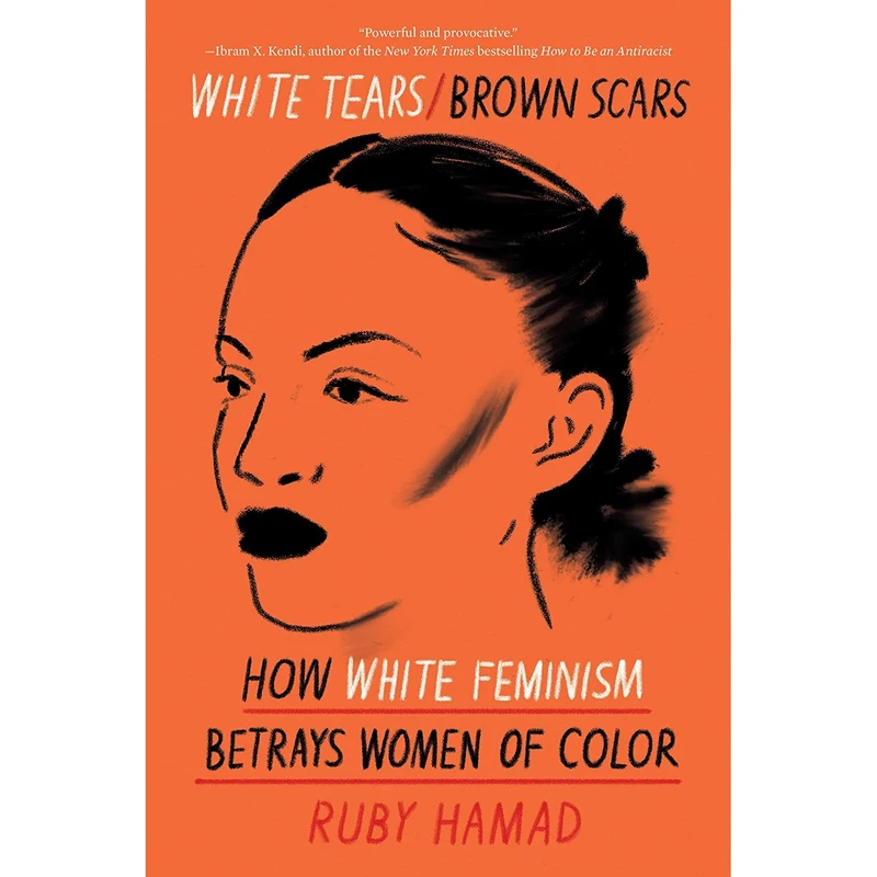 کتاب White Tears Brown Scars اثر Ruby Hamad انتشارات Catapult