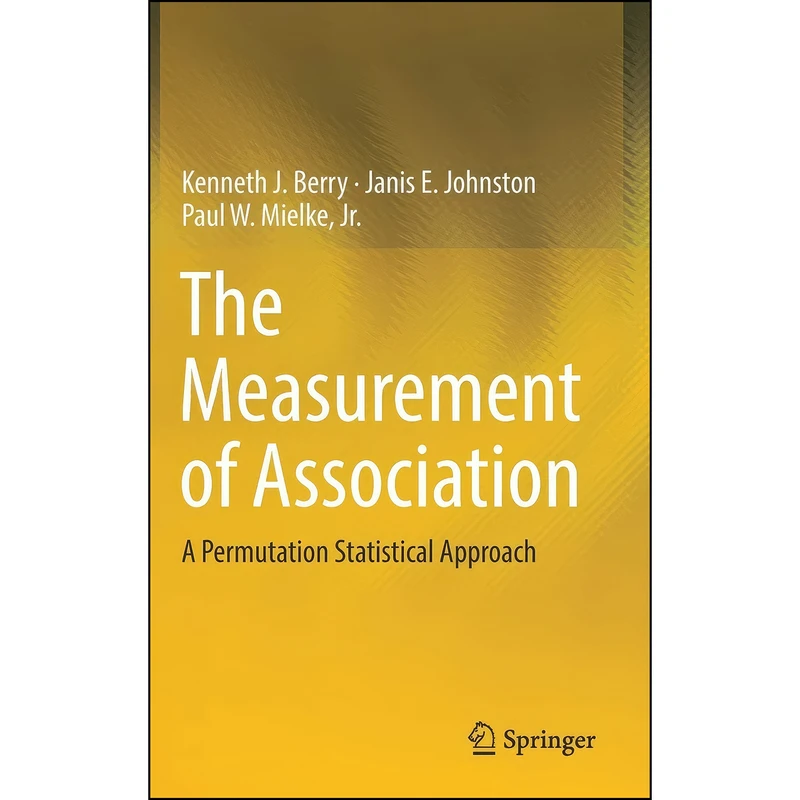 کتاب The Measurement of Association اثر جمعي از نويسندگان انتشارات Springer
