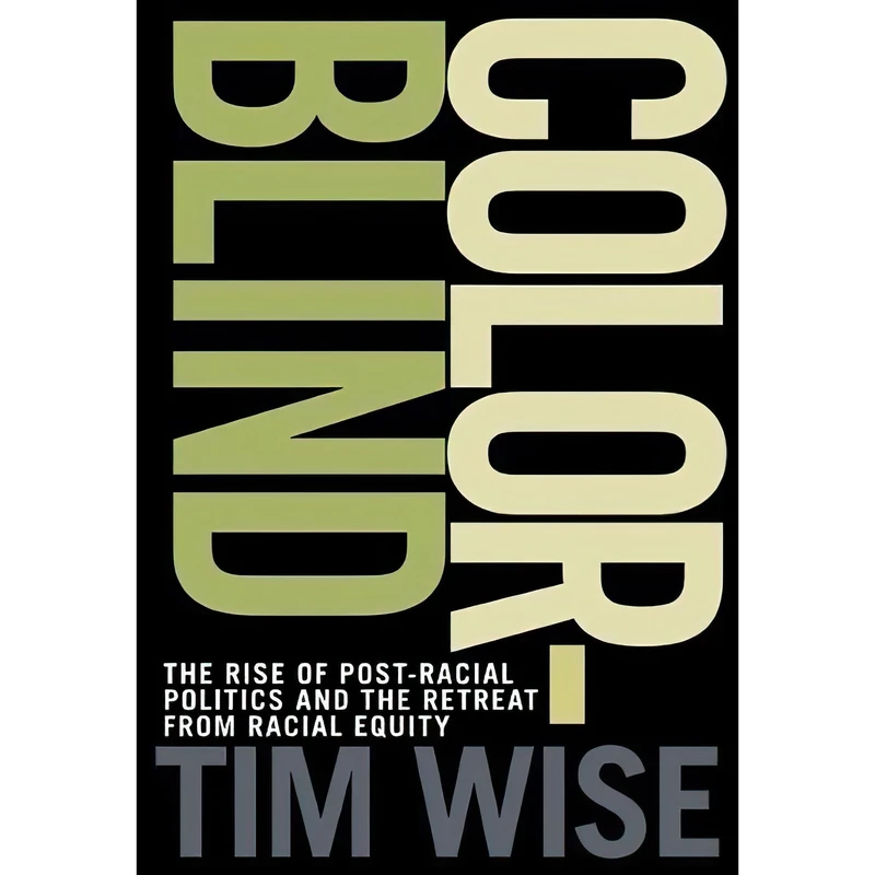 کتاب Colorblind اثر Tim J. Wise انتشارات City Lights Publishers