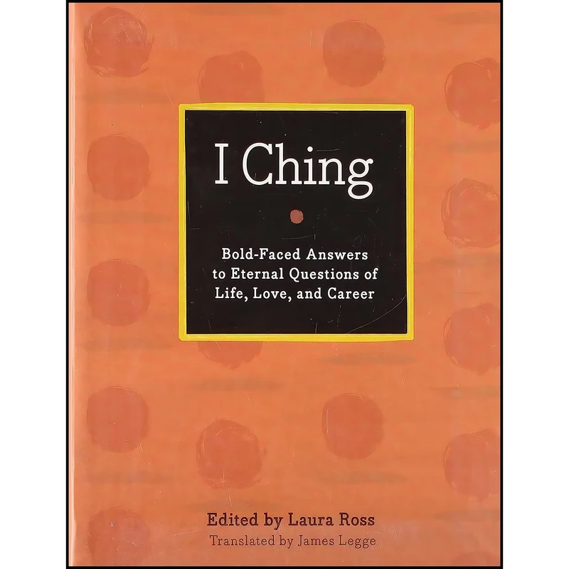 کتاب I Ching اثر Laura Ross and James Legge انتشارات Sterling